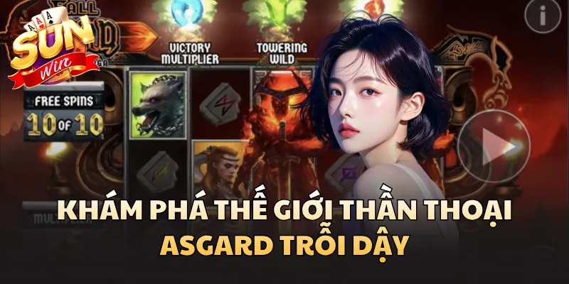 Khám phá thế giới thần thoại Asgard Trỗi Dậy