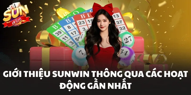Giới thiệu Sunwin thông qua các hoạt động gần nhất