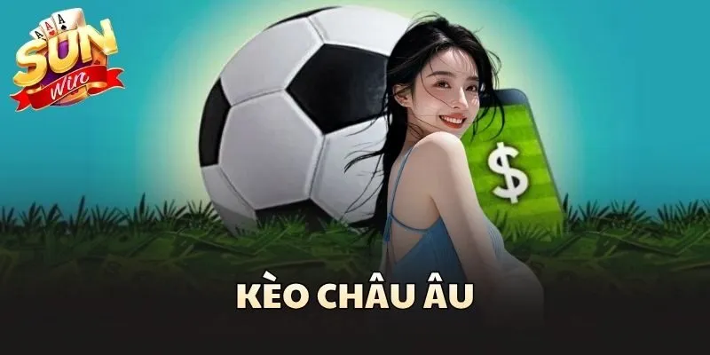 Kèo Châu Âu